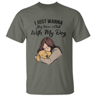 Funny Dog Lover T Shirt I Just Wanna Stay Home With My Dog - Wonder Print Shop