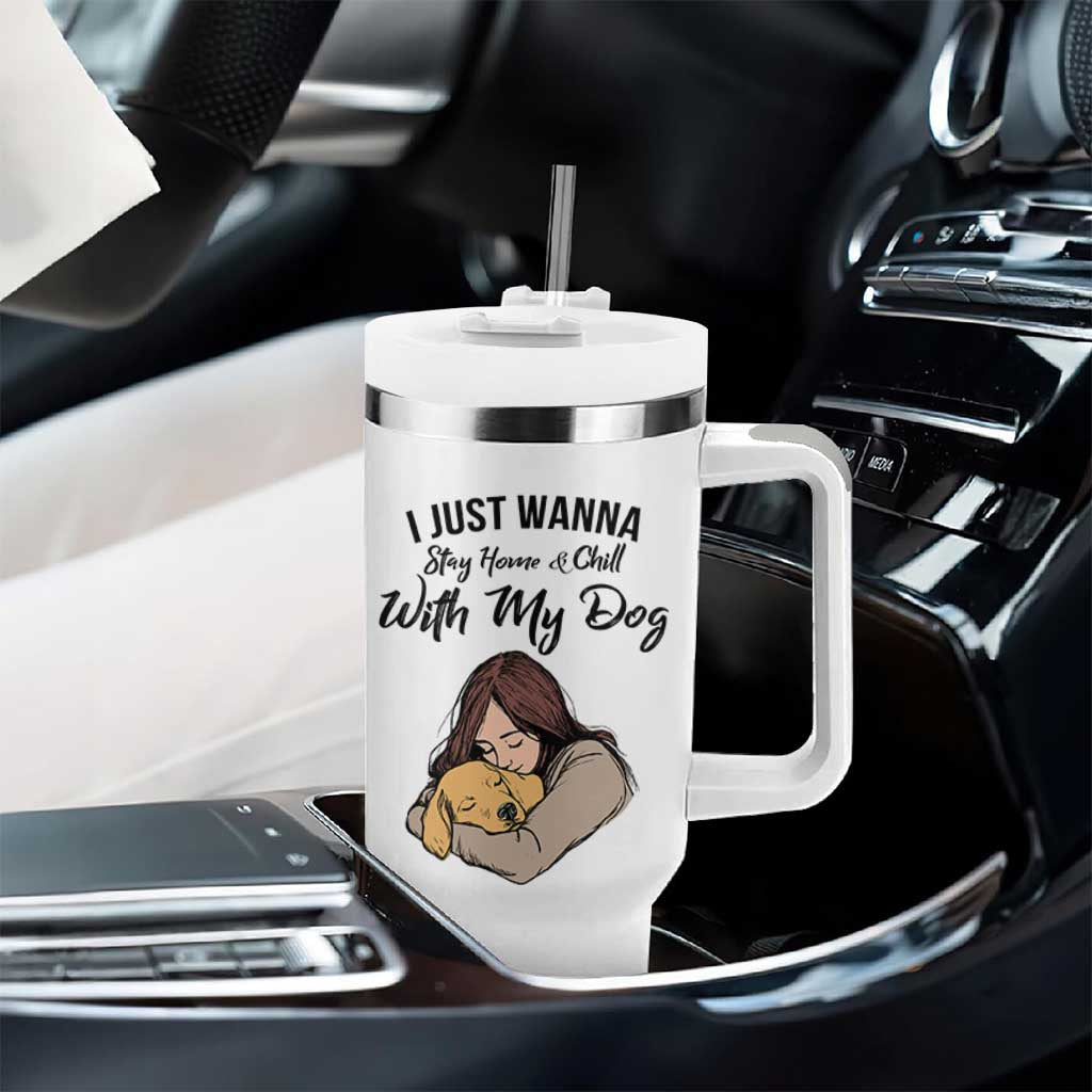 Funny Dog Lover Tumbler With Handle I Just Wanna Stay Home With My Dog