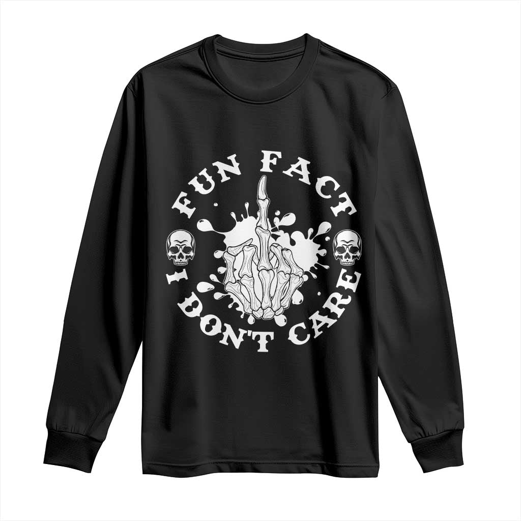 Dark Humor Skeleton Fun Fact I Do Not Care Vibe Long Sleeve Shirt - Wonder Print Shop