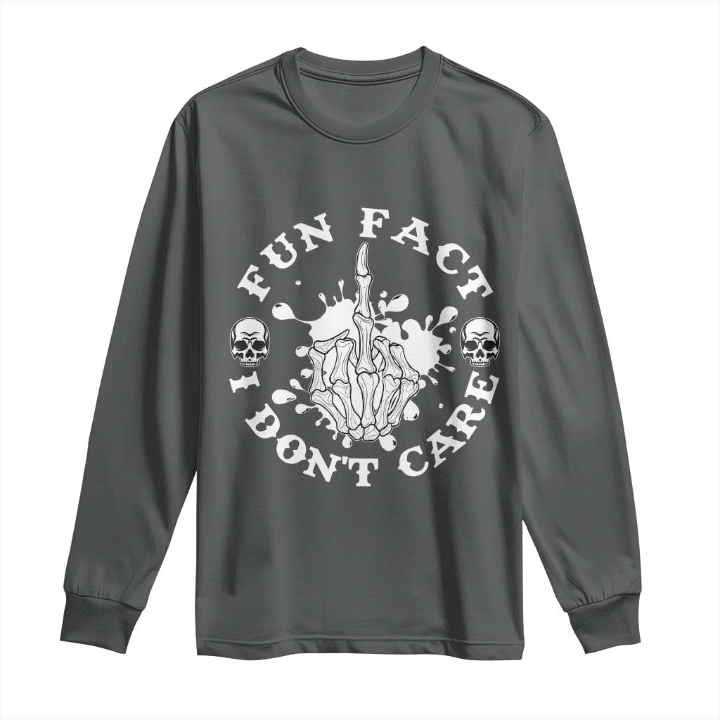 Dark Humor Skeleton Fun Fact I Do Not Care Vibe Long Sleeve Shirt - Wonder Print Shop