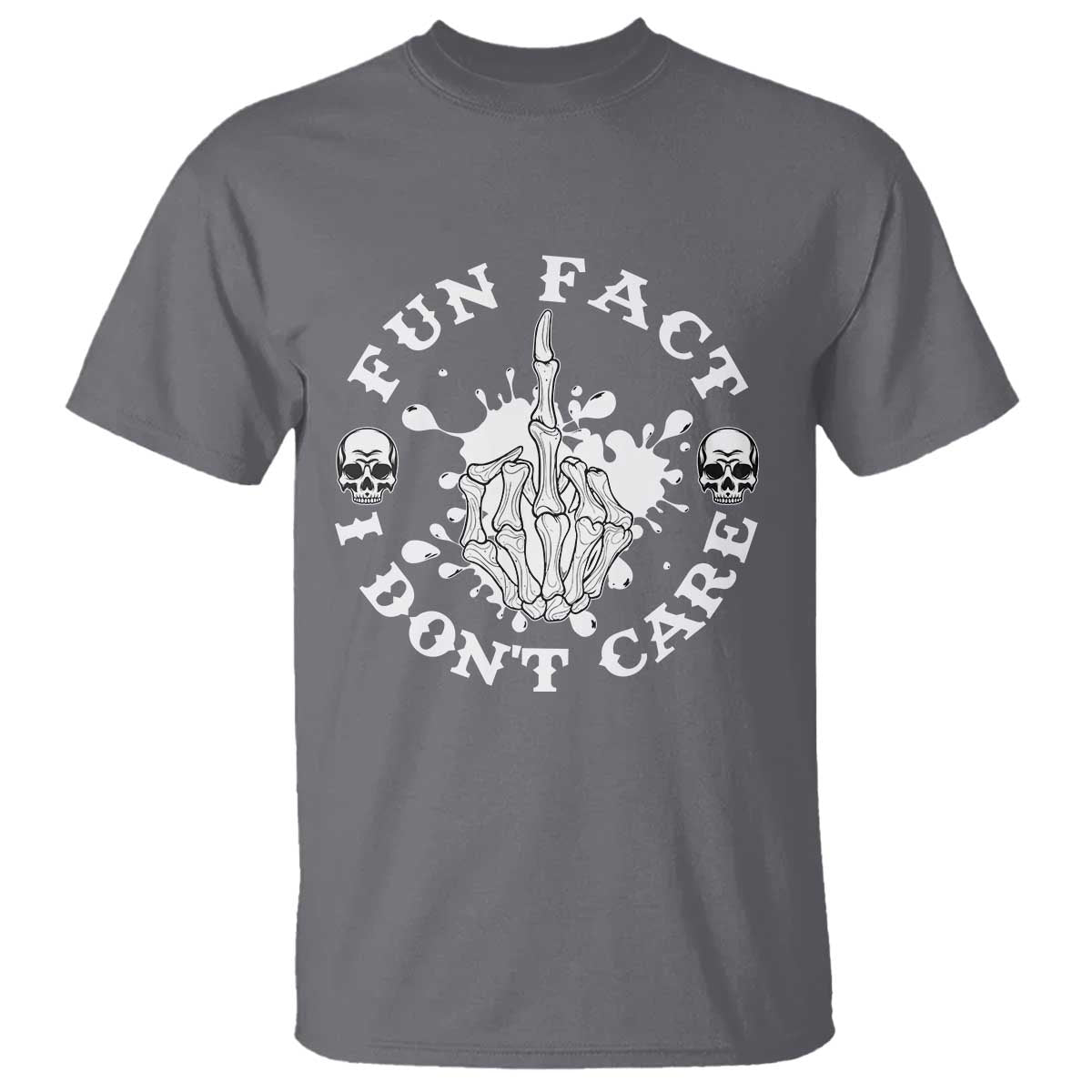 Dark Humor Skeleton Fun Fact I Do Not Care Vibe T Shirt - Wonder Print Shop