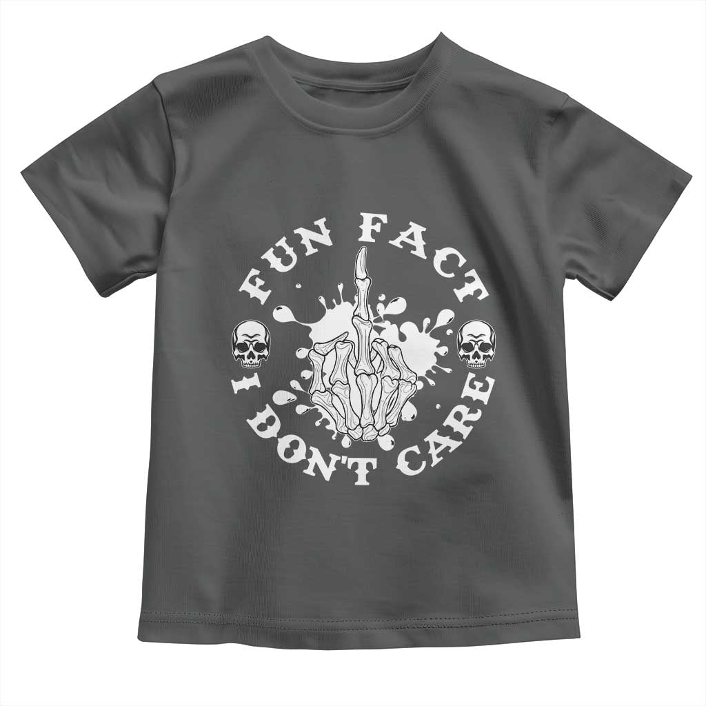 Dark Humor Skeleton Fun Fact I Do Not Care Vibe Toddler T Shirt - Wonder Print Shop