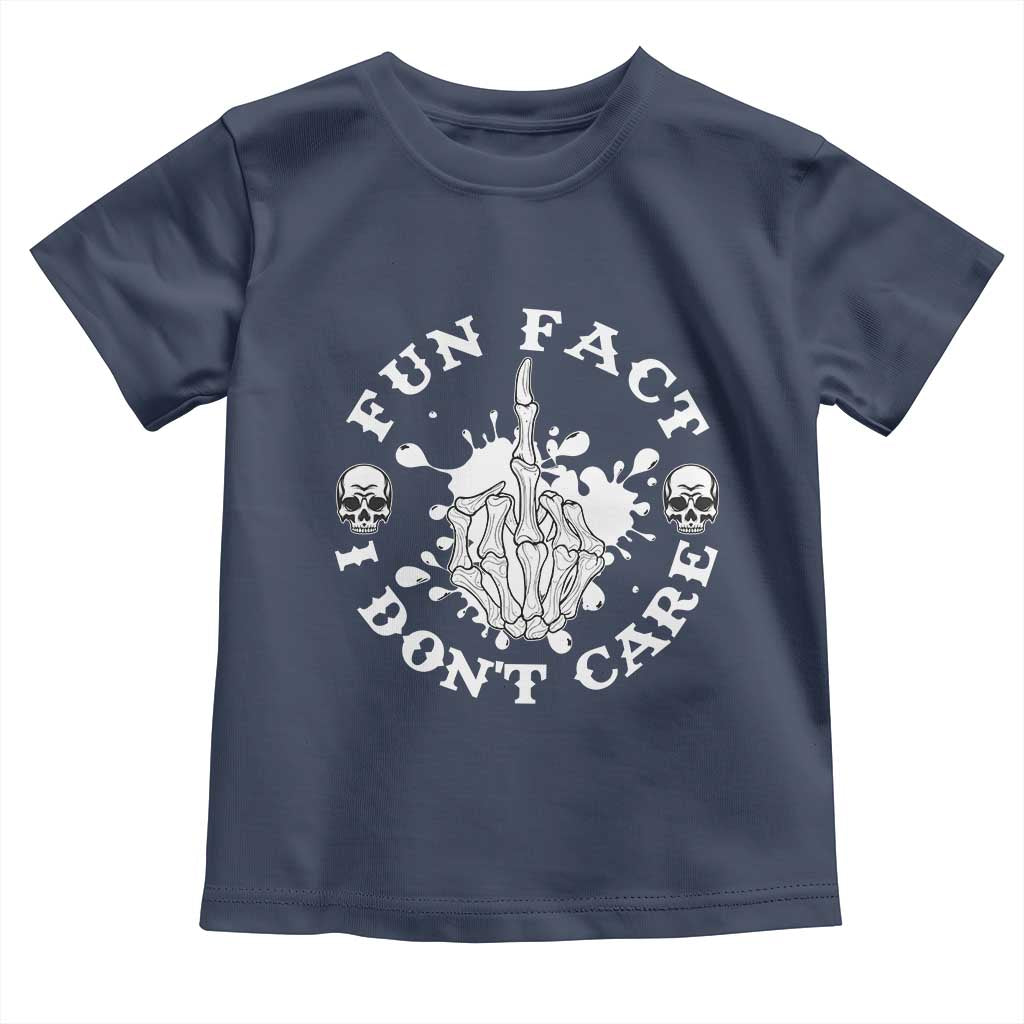 Dark Humor Skeleton Fun Fact I Do Not Care Vibe Toddler T Shirt - Wonder Print Shop