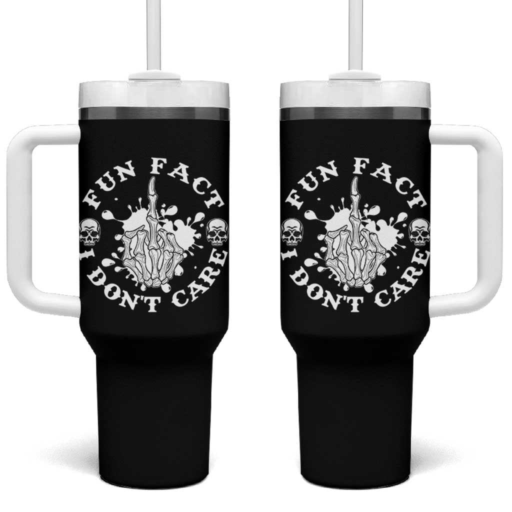 Dark Humor Skeleton Fun Fact I Do Not Care Vibe Tumbler With Handle