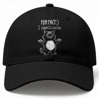 Funny Cat Lover Baseball Cap Fun Fact I Do Not Care Quote