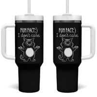 Funny Cat Lover Tumbler With Handle Fun Fact I Do Not Care Quote
