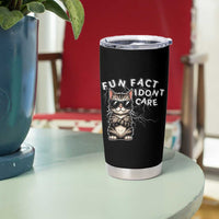Fun Fact I Do Not Care Tumbler Cup Grumpy Cat Lover