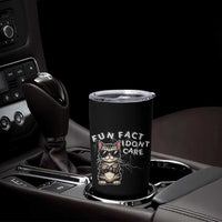 Fun Fact I Do Not Care Tumbler Cup Grumpy Cat Lover