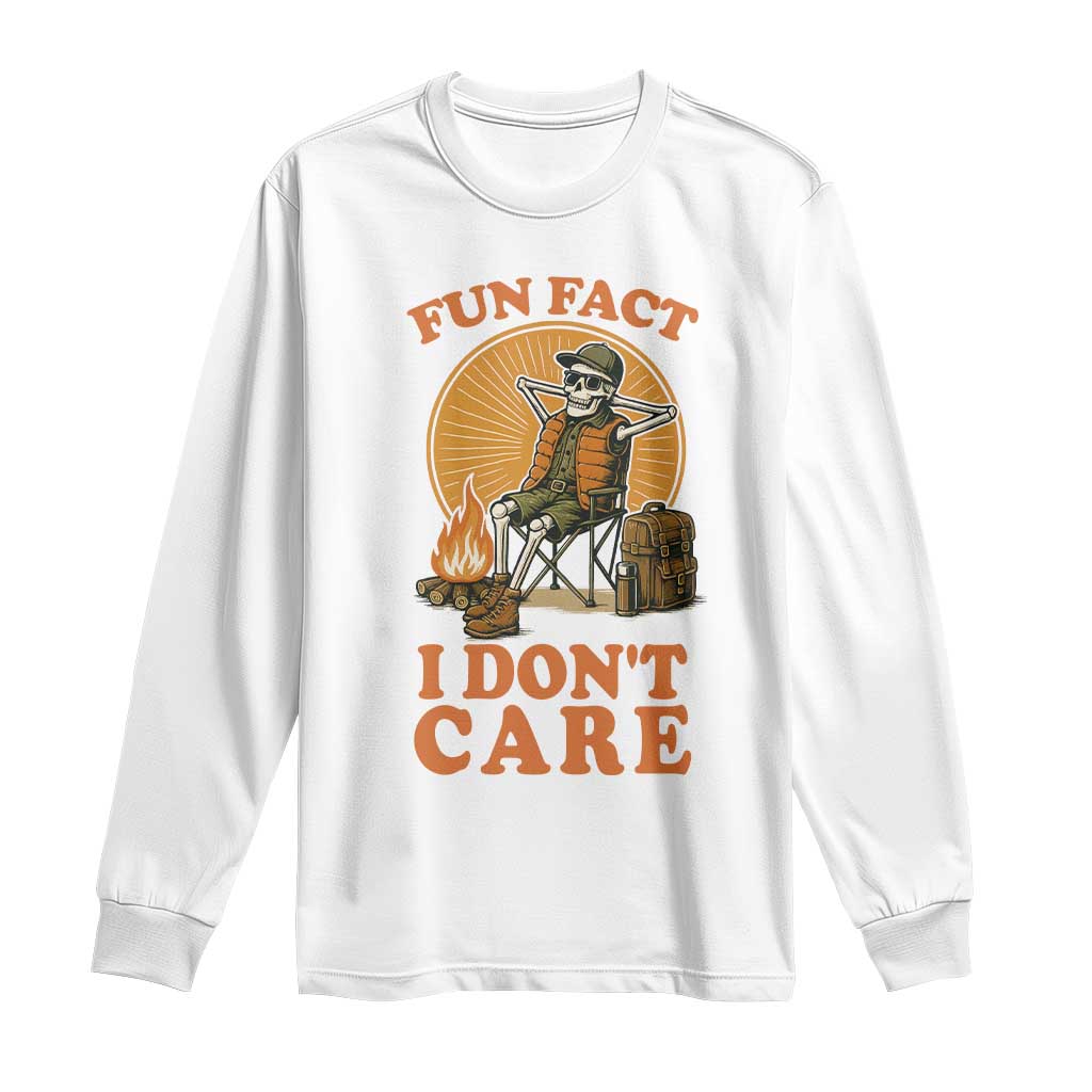 Fun Fact I Do Not Care Long Sleeve Shirt Funny Skeleton - Wonder Print Shop