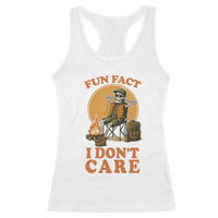 Fun Fact I Do Not Care Racerback Tank Top Funny Skeleton - Wonder Print Shop
