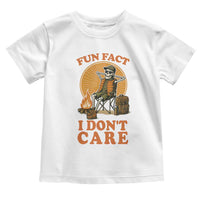 Fun Fact I Do Not Care Toddler T Shirt Funny Skeleton - Wonder Print Shop