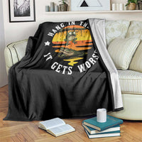 Hang In There It Gets Worse Throw Blanket Funny Frog - Wonder Print Shop