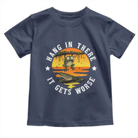 Hang In There It Gets Worse Toddler T Shirt Funny Frog - Wonder Print Shop