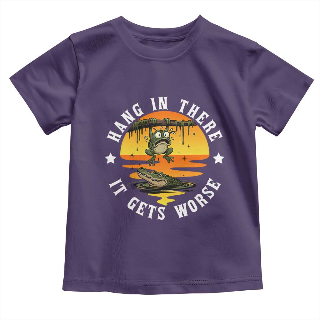 Hang In There It Gets Worse Toddler T Shirt Funny Frog - Wonder Print Shop