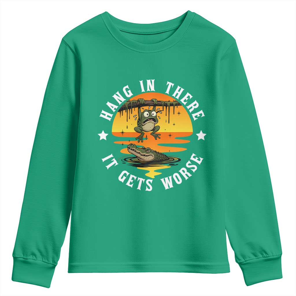 Hang In There It Gets Worse Youth Sweatshirt Funny Frog - Wonder Print Shop