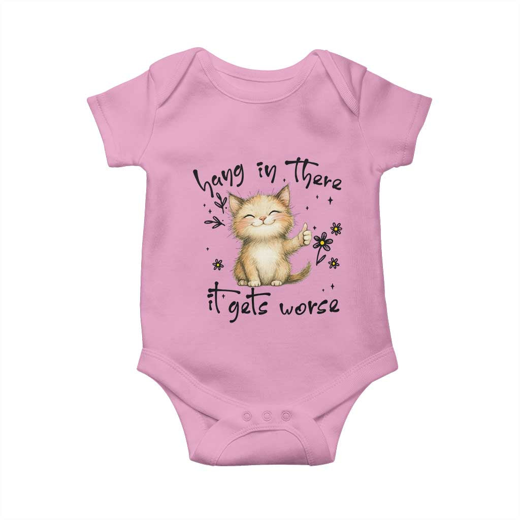 Hang In There It Gets Worse Baby Onesie Cat Lover - Wonder Print Shop