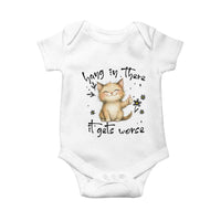 Hang In There It Gets Worse Baby Onesie Cat Lover - Wonder Print Shop