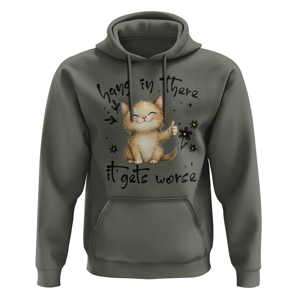 Hang In There It Gets Worse Hoodie Cat Lover - Wonder Print Shop