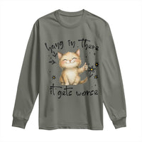 Hang In There It Gets Worse Long Sleeve Shirt Cat Lover - Wonder Print Shop