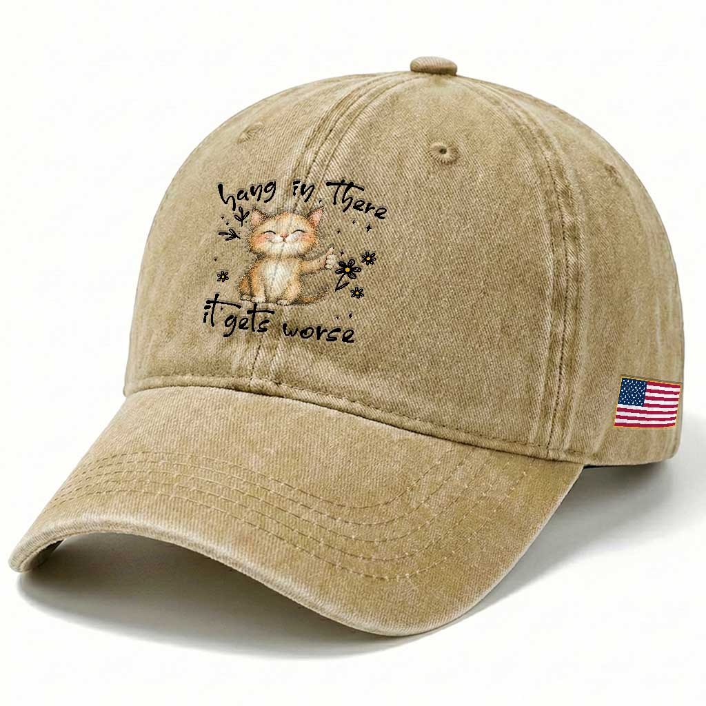 Hang In There It Gets Worse Washed Cotton Baseball Cap Cat Lover