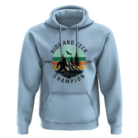 Hide And Seek Champion Hoodie Bigfoot Lover Gift - Wonder Print Shop
