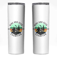 Hide And Seek Champion Skinny Tumbler Bigfoot Lover Gift