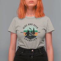 Hide And Seek Champion T Shirt For Women Bigfoot Lover Gift - Wonder Print Shop