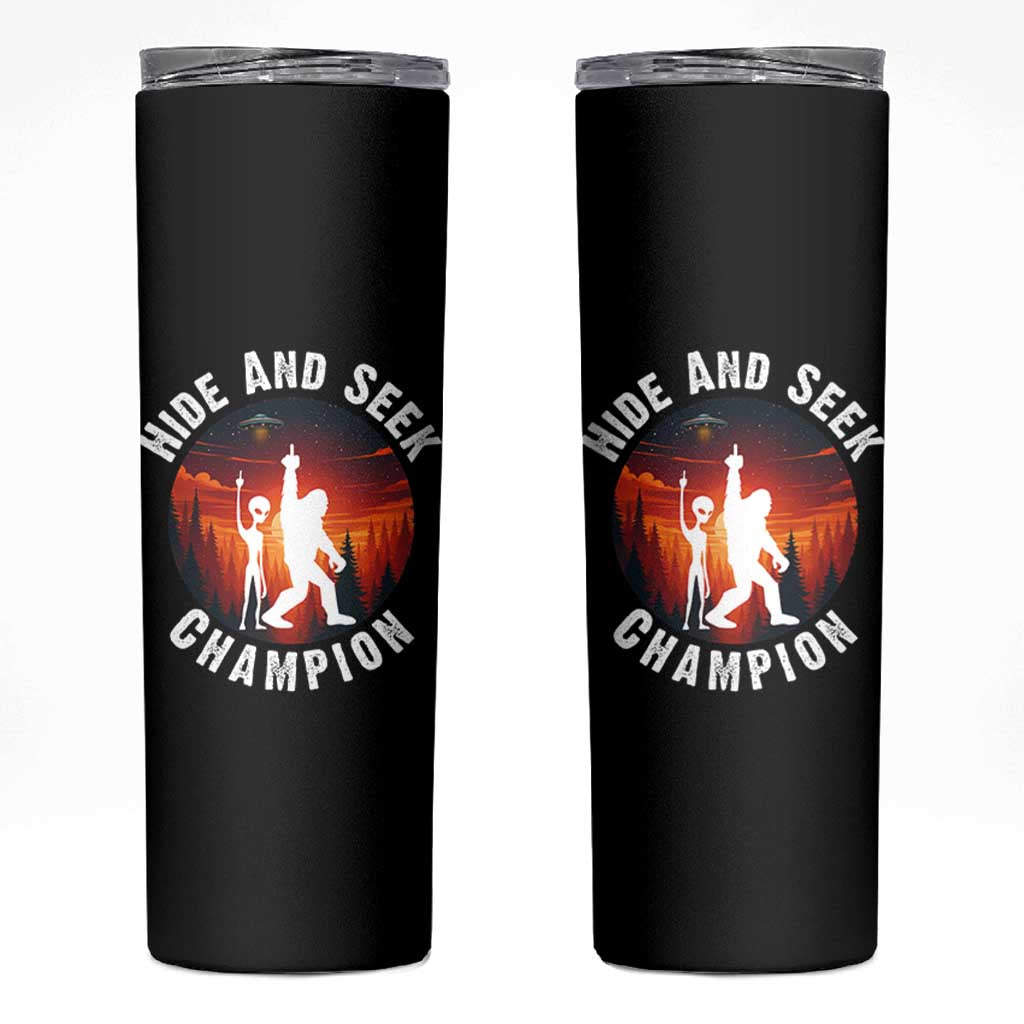 Hide And Seek Champion Skinny Tumbler Funny Bigfoot And Alien Lover Gift