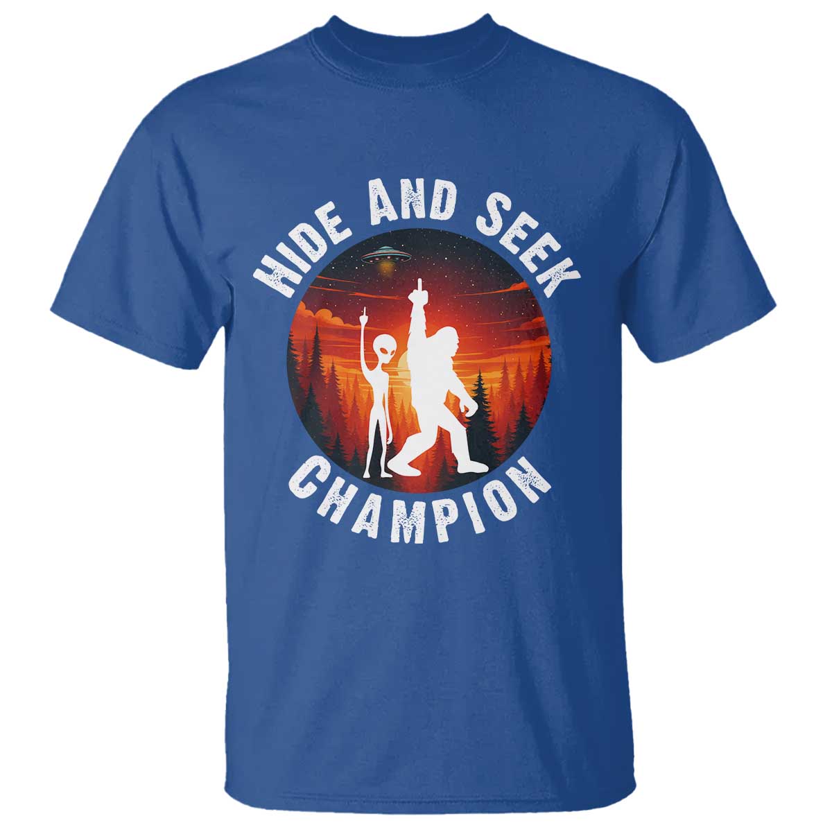 Hide And Seek Champion T Shirt Funny Bigfoot And Alien Lover Gift - Wonder Print Shop
