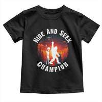 Hide And Seek Champion Toddler T Shirt Funny Bigfoot And Alien Lover Gift - Wonder Print Shop