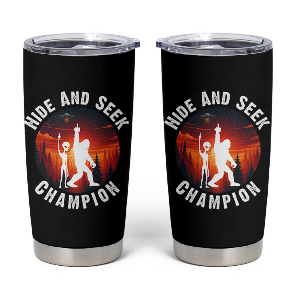 Hide And Seek Champion Tumbler Cup Funny Bigfoot And Alien Lover Gift