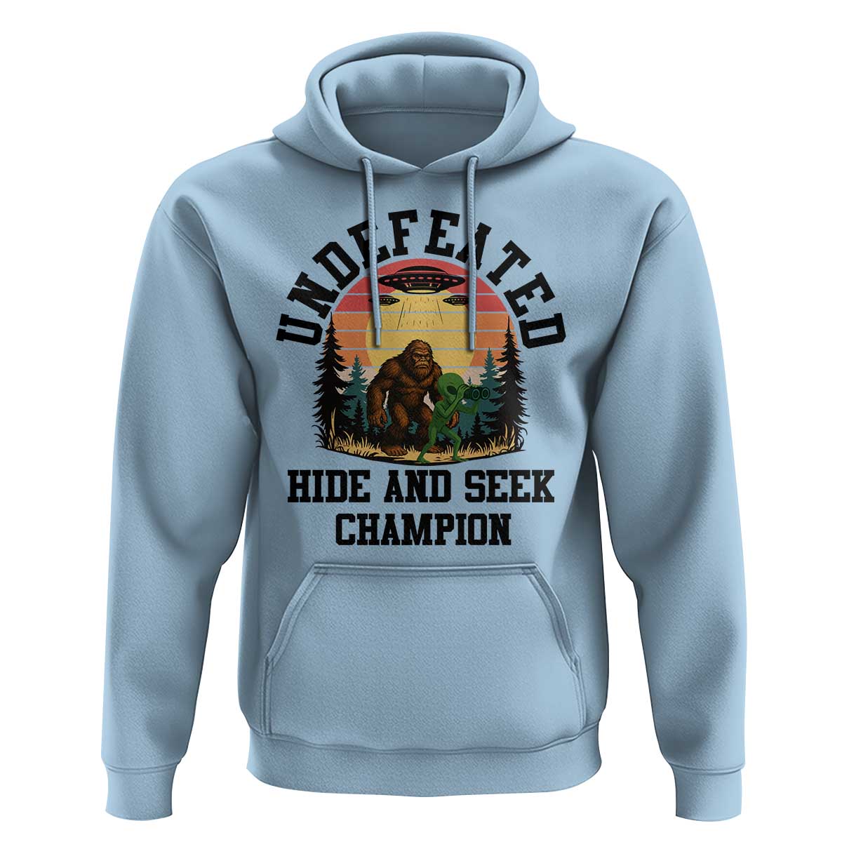 Funny Bigfoot And Alien Gift Hoodie Undefeated Hide And Seek Champion - Wonder Print Shop