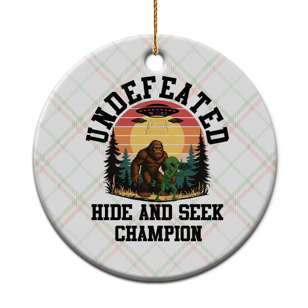 Funny Bigfoot And Alien Gift Ceramic Ornament Undefeated Hide And Seek Champion - Wonder Print Shop