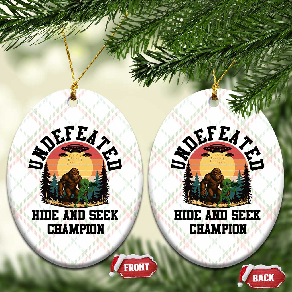 Funny Bigfoot And Alien Gift Ceramic Ornament Undefeated Hide And Seek Champion - Wonder Print Shop