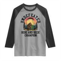 Funny Bigfoot And Alien Gift Raglan Shirt Undefeated Hide And Seek Champion - Wonder Print Shop
