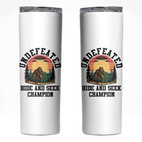 Funny Bigfoot And Alien Gift Skinny Tumbler Undefeated Hide And Seek Champion