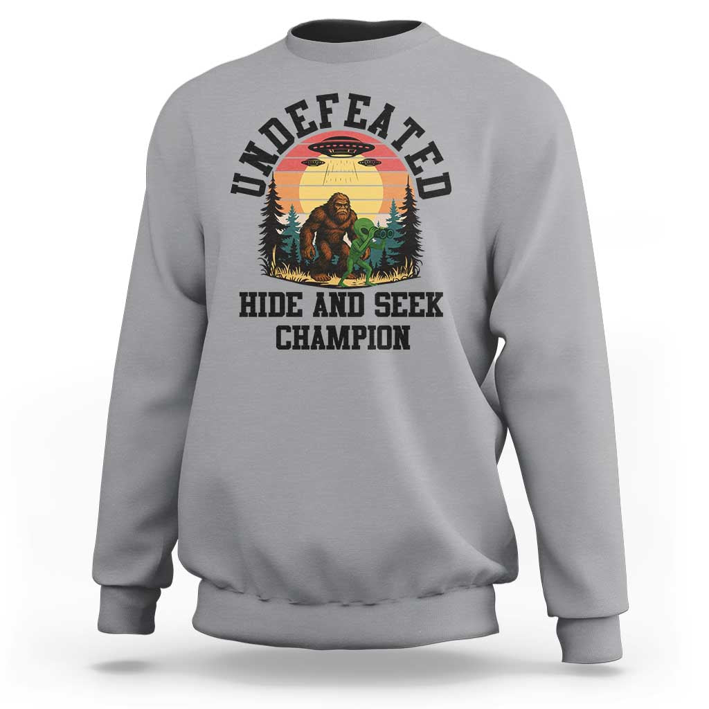 Funny Bigfoot And Alien Gift Sweatshirt Undefeated Hide And Seek Champion - Wonder Print Shop