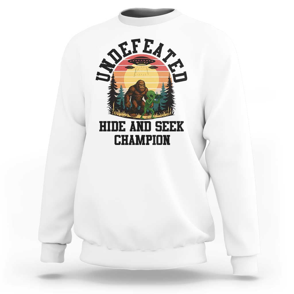 Funny Bigfoot And Alien Gift Sweatshirt Undefeated Hide And Seek Champion - Wonder Print Shop