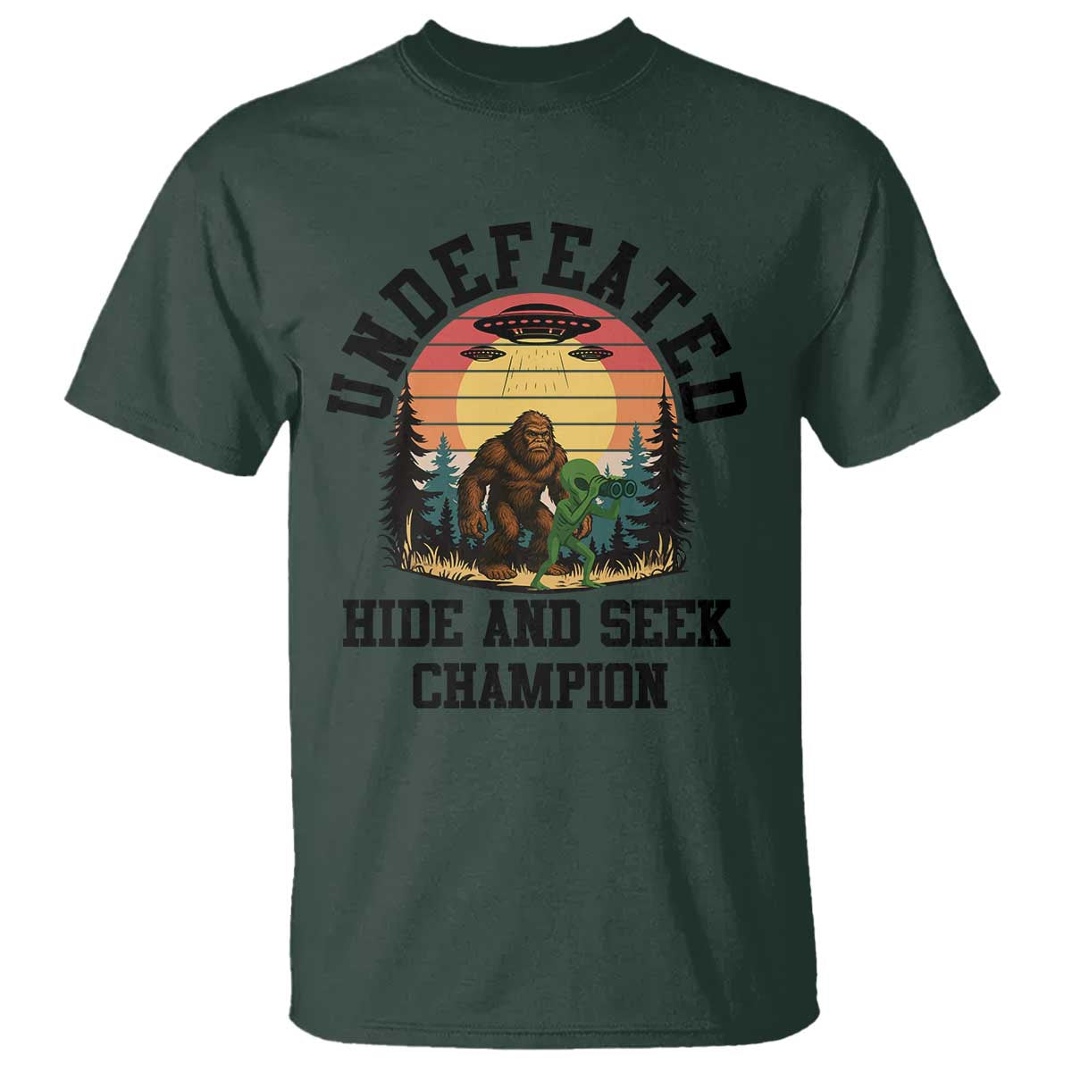 Funny Bigfoot And Alien Gift T Shirt Undefeated Hide And Seek Champion - Wonder Print Shop