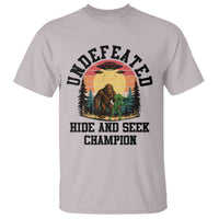 Funny Bigfoot And Alien Gift T Shirt Undefeated Hide And Seek Champion - Wonder Print Shop