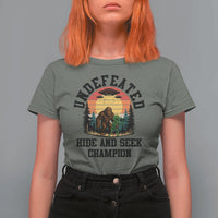 Funny Bigfoot And Alien Gift T Shirt For Women Undefeated Hide And Seek Champion - Wonder Print Shop