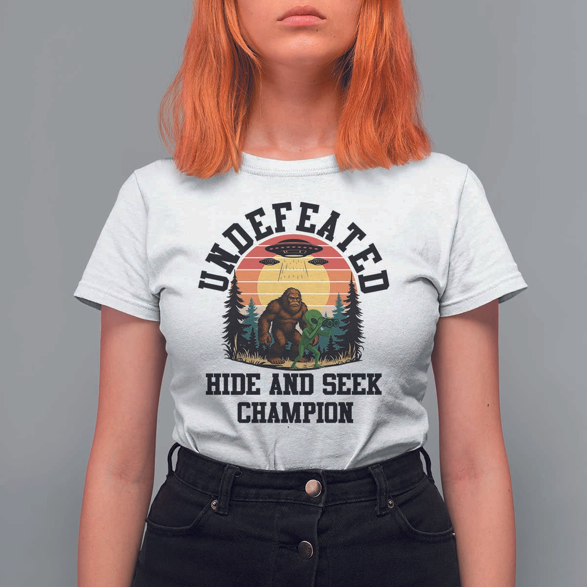 Funny Bigfoot And Alien Gift T Shirt For Women Undefeated Hide And Seek Champion - Wonder Print Shop