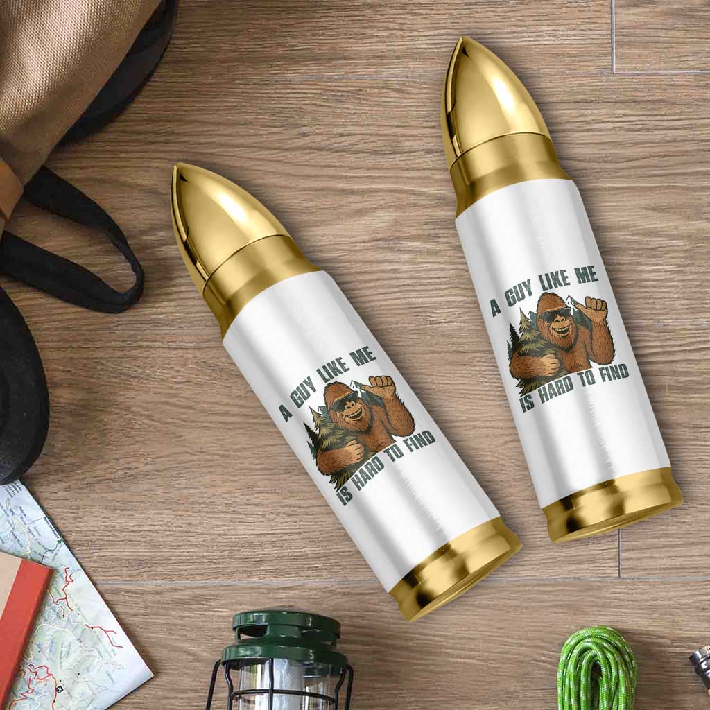 Funny Bigfoot Gift Bullet Tumbler A Guy Like Me Is Hard To Find