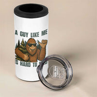 Funny Bigfoot Gift 4 in 1 Can Cooler Tumbler A Guy Like Me Is Hard To Find