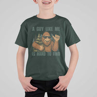 Funny Bigfoot Gift T Shirt For Kid A Guy Like Me Is Hard To Find - Wonder Print Shop