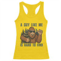 Funny Bigfoot Gift Racerback Tank Top A Guy Like Me Is Hard To Find - Wonder Print Shop