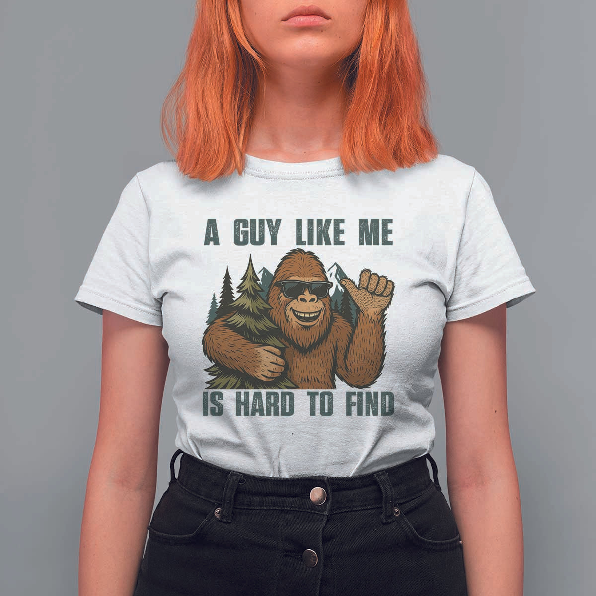 Funny Bigfoot Gift T Shirt For Women A Guy Like Me Is Hard To Find - Wonder Print Shop