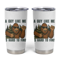 Funny Bigfoot Gift Tumbler Cup A Guy Like Me Is Hard To Find