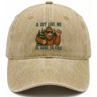 Funny Bigfoot Gift Washed Cotton Baseball Cap A Guy Like Me Is Hard To Find