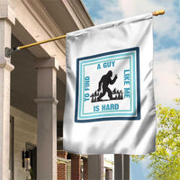 Bigfoot Lover Gift Garden Flag A Guy Like Me Is Hard To Find - Wonder Print Shop